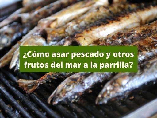 Featured image with fish roasting over a grill, and text with a question: How grilling fish and other seafood on the grill?